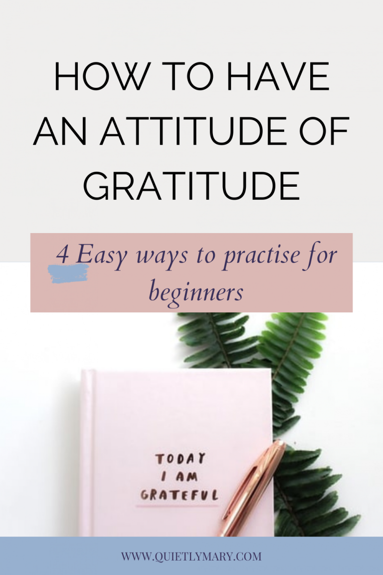 How to have an attitude of gratitude - 4 Easy ways to practise for ...