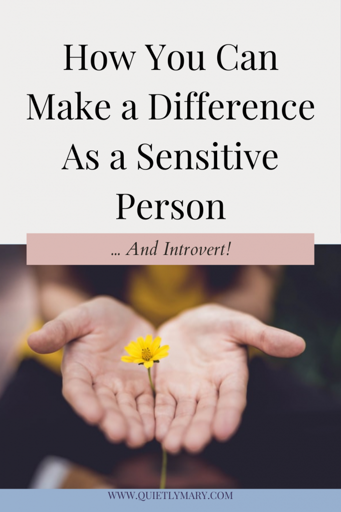 how to make a difference as a sensitive person